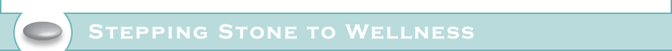 Stepping Stone to Wellness